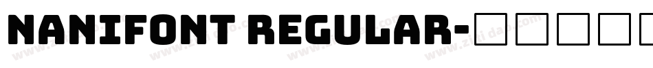 nanifont regular字体转换